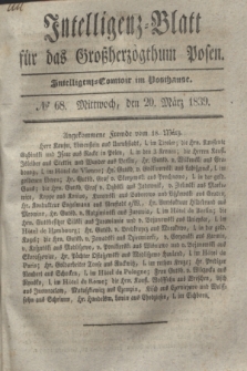 Intelligenz-Blatt für das Großherzogthum Posen. 1839, № 68 (20 März) + dod.