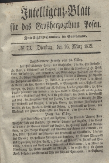 Intelligenz-Blatt für das Großherzogthum Posen. 1839, № 73 (26 März)