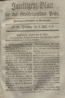 Intelligenz-Blatt für das Großherzogthum Posen. 1839, № 79 (2 April)