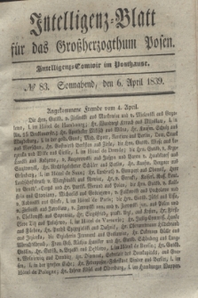 Intelligenz-Blatt für das Großherzogthum Posen. 1839, № 83 (6 April)