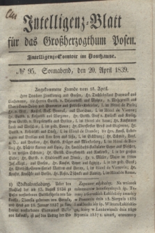 Intelligenz-Blatt für das Großherzogthum Posen. 1839, № 95 (20 April)