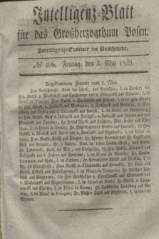 Intelligenz-Blatt für das Großherzogthum Posen. 1839, № 106 (3 Mai) + dod.