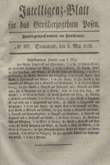 Intelligenz-Blatt für das Großherzogthum Posen. 1839, № 107 (4 Mai)