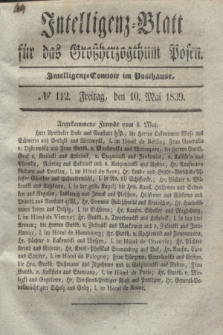 Intelligenz-Blatt für das Großherzogthum Posen. 1839, № 112 (10 Mai) + dod.