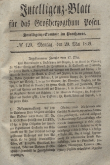 Intelligenz-Blatt für das Großherzogthum Posen. 1839, № 120 (20 Mai) + dod.