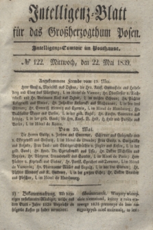 Intelligenz-Blatt für das Großherzogthum Posen. 1839, № 122 (22 Mai)