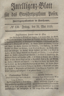 Intelligenz-Blatt für das Großherzogthum Posen. 1839, № 130 (31 Mai)