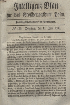 Intelligenz-Blatt für das Großherzogthum Posen. 1839, № 139 (11 Juni)