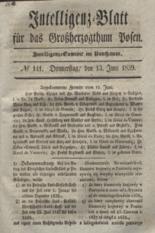 Intelligenz-Blatt für das Großherzogthum Posen. 1839, № 141 (13 Juni)