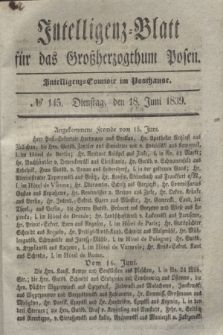 Intelligenz-Blatt für das Großherzogthum Posen. 1839, № 145 (18 Juni)