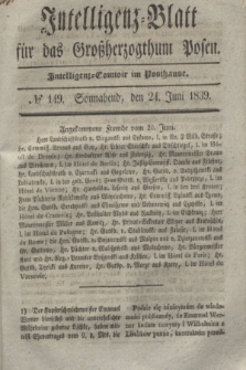 Intelligenz-Blatt für das Großherzogthum Posen. 1839, № 149 (24 Juni)