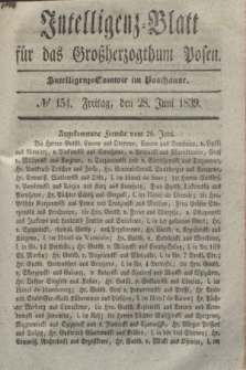 Intelligenz-Blatt für das Großherzogthum Posen. 1839, № 154 (28 Juni)