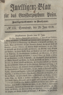 Intelligenz-Blatt für das Großherzogthum Posen. 1839, № 155 (29 Juni) + dod.