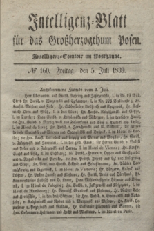 Intelligenz-Blatt für das Großherzogthum Posen. 1839, № 160 (5 Juli)