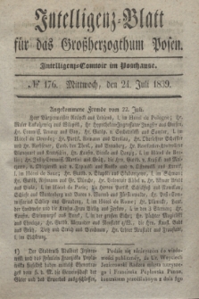 Intelligenz-Blatt für das Großherzogthum Posen. 1839, № 176 (24 Juli) + dod.