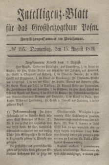 Intelligenz-Blatt für das Großherzogthum Posen. 1839, № 195 (15 August) + dod.