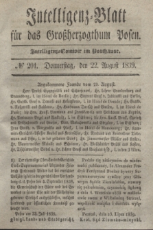 Intelligenz-Blatt für das Großherzogthum Posen. 1839, № 201 (22 August)