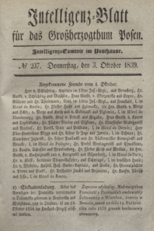 Intelligenz-Blatt für das Großherzogthum Posen. 1839, № 237 (3 Oktober) + dod.
