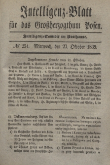 Intelligenz-Blatt für das Großherzogthum Posen. 1839, № 254 (23 Oktober)