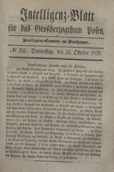 Intelligenz-Blatt für das Großherzogthum Posen. 1839, № 255 (24 Oktober)