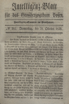 Intelligenz-Blatt für das Großherzogthum Posen. 1839, № 261 (31 Oktober) + dod.