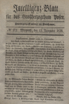 Intelligenz-Blatt für das Großherzogthum Posen. 1839, № 272 (13 November)