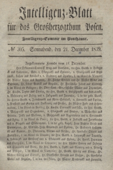 Intelligenz-Blatt für das Großherzogthum Posen. 1839, № 305 (21 December) + dod.