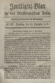 Intelligenz-Blatt für das Großherzogthum Posen. 1839, № 307 (24 December)