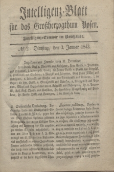 Intelligenz-Blatt für das Großherzogthum Posen. 1843, № 2 (3 Januar)