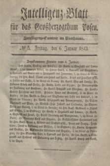 Intelligenz-Blatt für das Großherzogthum Posen. 1843, № 5 (6 Januar) + dod.