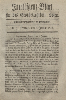 Intelligenz-Blatt für das Großherzogthum Posen. 1843, № 7 (9 Januar) + dod.