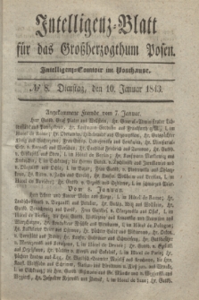 Intelligenz-Blatt für das Großherzogthum Posen. 1843, № 8 (10 Januar)