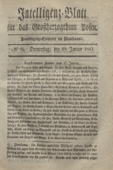 Intelligenz-Blatt für das Großherzogthum Posen. 1843, № 16 (19 Januar)