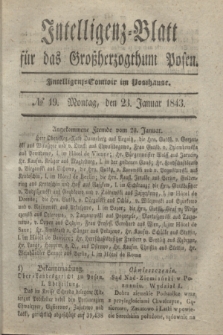 Intelligenz-Blatt für das Großherzogthum Posen. 1843, № 19 (23 Januar)