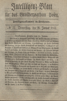Intelligenz-Blatt für das Großherzogthum Posen. 1843, № 22 (26 Januar)