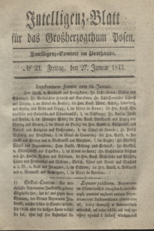 Intelligenz-Blatt für das Großherzogthum Posen. 1843, № 23 (27 Januar)