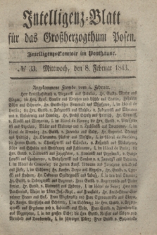 Intelligenz-Blatt für das Großherzogthum Posen. 1843, № 33 (8 Februar)
