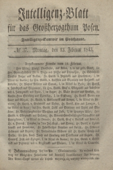 Intelligenz-Blatt für das Großherzogthum Posen. 1843, № 37 (13 Februar)