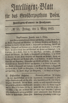 Intelligenz-Blatt für das Großherzogthum Posen. 1843, № 53 (3 März)