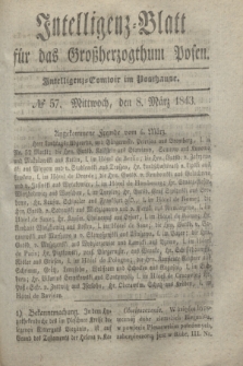 Intelligenz-Blatt für das Großherzogthum Posen. 1843, № 57 (8 März)