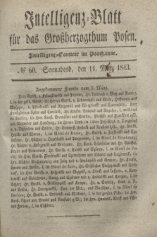 Intelligenz-Blatt für das Großherzogthum Posen. 1843, № 60 (11 März)