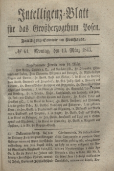 Intelligenz-Blatt für das Großherzogthum Posen. 1843, № 61 (13 März)