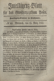 Intelligenz-Blatt für das Großherzogthum Posen. 1843, № 63 (15 März) + dod.