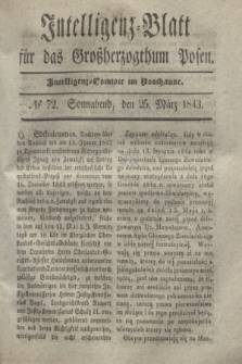 Intelligenz-Blatt für das Großherzogthum Posen. 1843, № 72 (25 März)