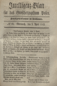 Intelligenz-Blatt für das Großherzogthum Posen. 1843, № 81 (5 April)