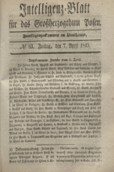 Intelligenz-Blatt für das Großherzogthum Posen. 1843, № 83 (7 April)