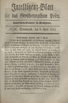 Intelligenz-Blatt für das Großherzogthum Posen. 1843, № 84 (8 April)