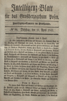 Intelligenz-Blatt für das Großherzogthum Posen. 1843, № 86 (11 April)