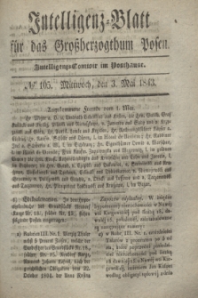 Intelligenz-Blatt für das Großherzogthum Posen. 1843, № 105 (3 Mai) + dod.