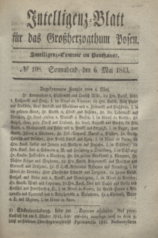 Intelligenz-Blatt für das Großherzogthum Posen. 1843, № 108 (6 Mai)